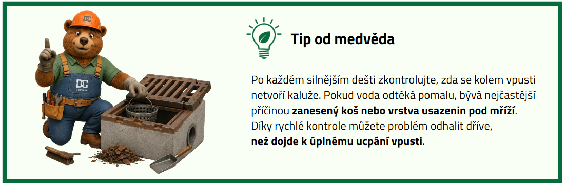 Praktický tip od medvěda proti ucpávání betonových vpustí
